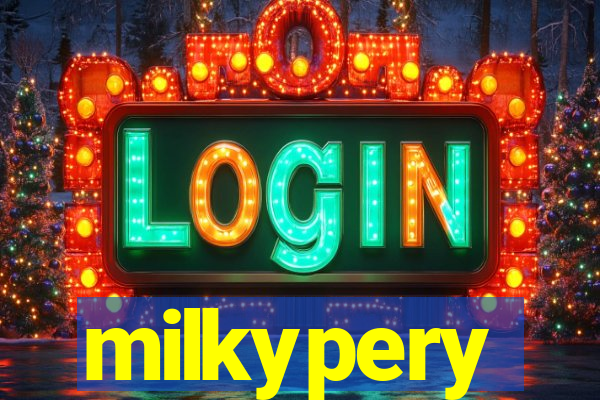 milkypery