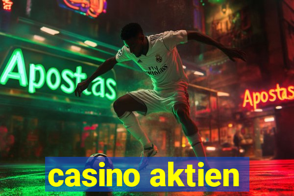 casino aktien