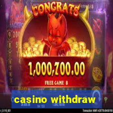 casino withdraw