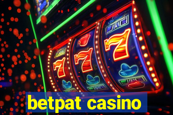 betpat casino