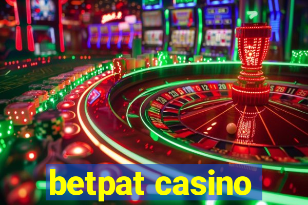 betpat casino