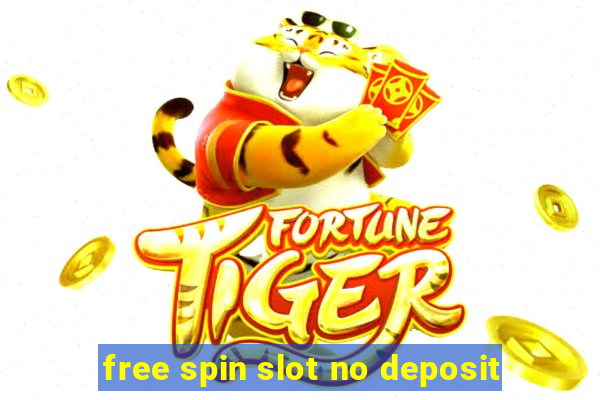 free spin slot no deposit