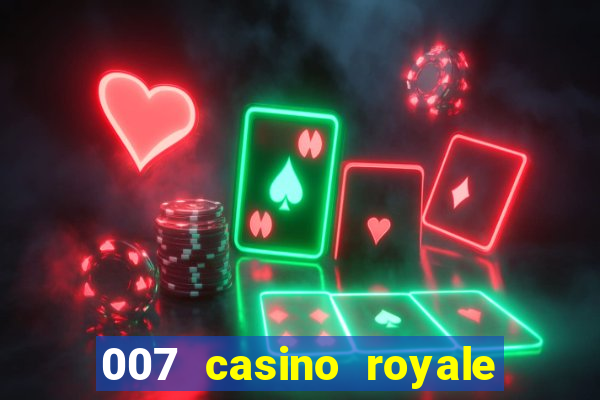 007 casino royale agente secreto 007