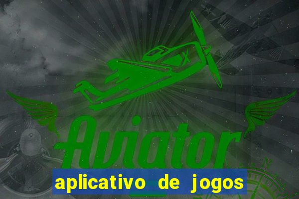 aplicativo de jogos de aposta