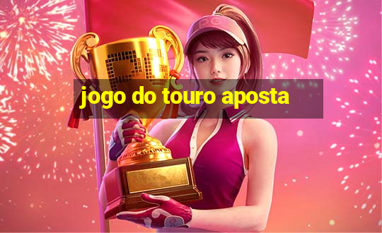 jogo do touro aposta