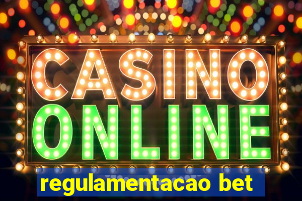 regulamentacao bet