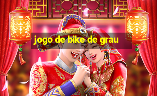 jogo de bike de grau