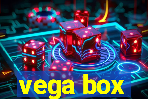 vega box