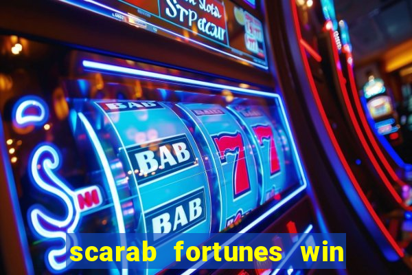 scarab fortunes win & spin slot free play