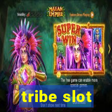 tribe slot