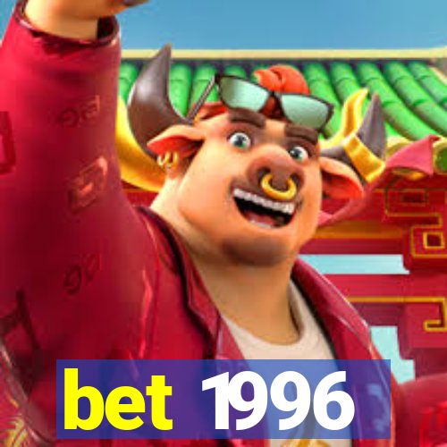 bet 1996