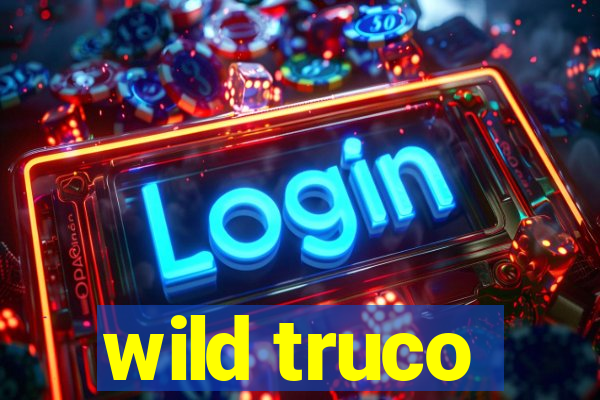 wild truco