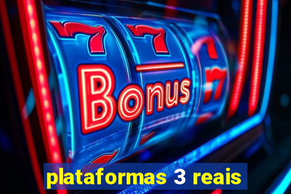 plataformas 3 reais