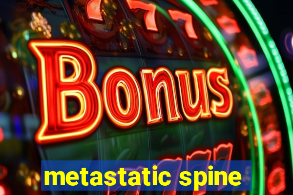 metastatic spine