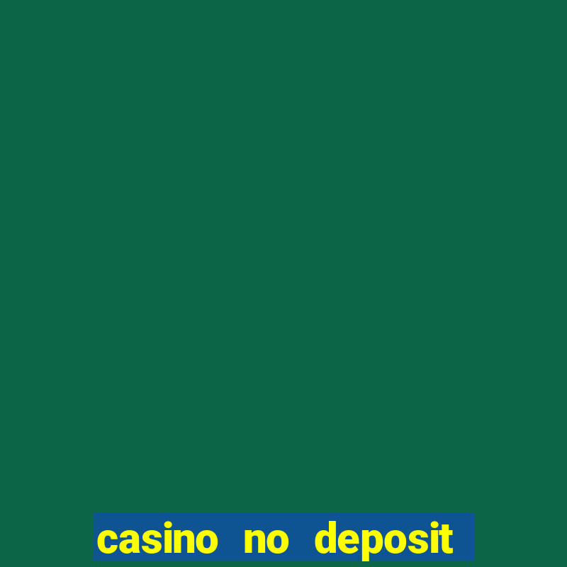 casino no deposit bonus free spins