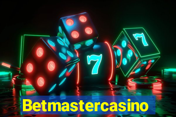 Betmastercasino