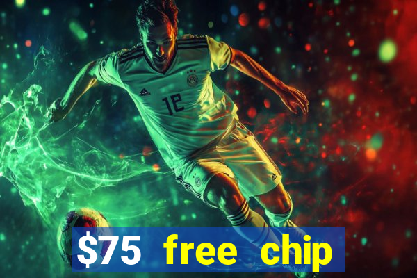 $75 free chip funclub casino