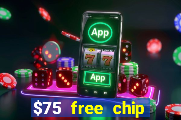 $75 free chip funclub casino