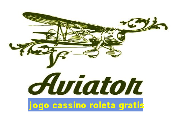 jogo cassino roleta gratis