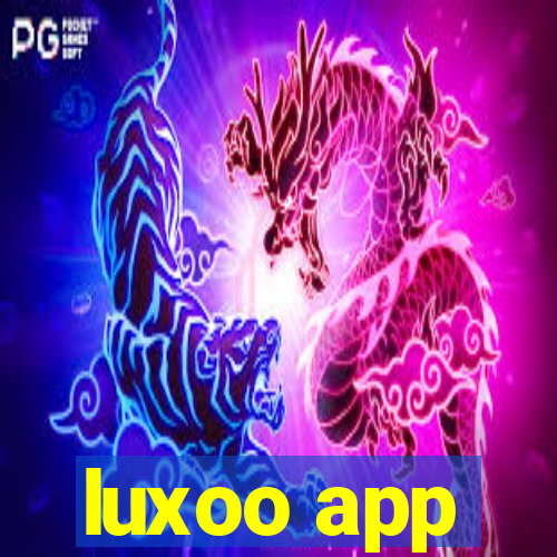 luxoo app