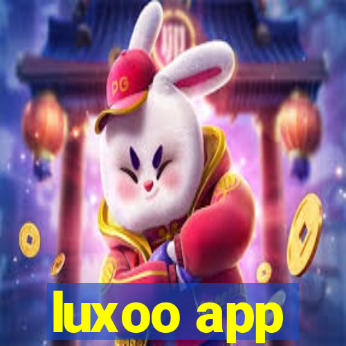 luxoo app