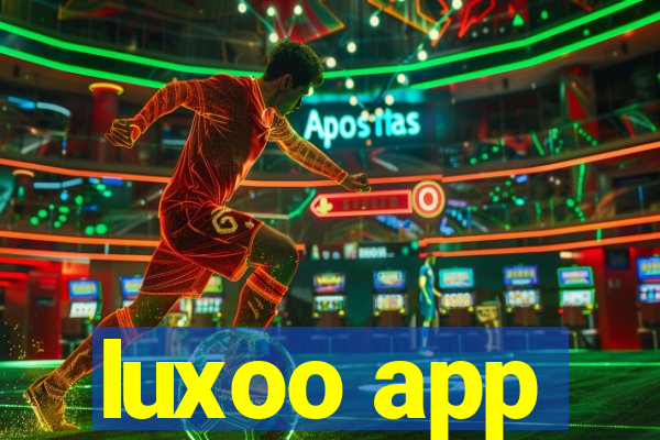 luxoo app