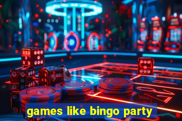 games like bingo party