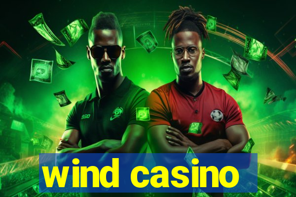 wind casino