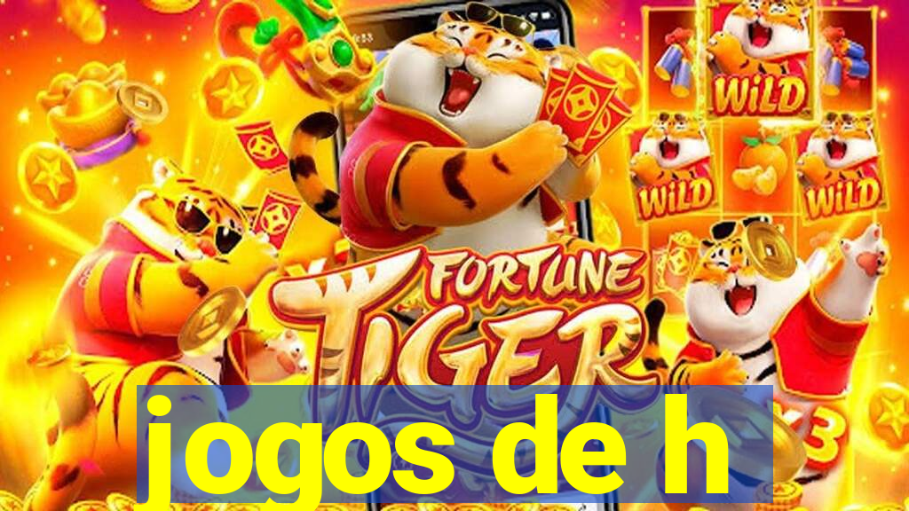 jogos de h