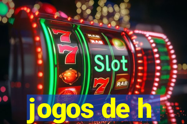 jogos de h