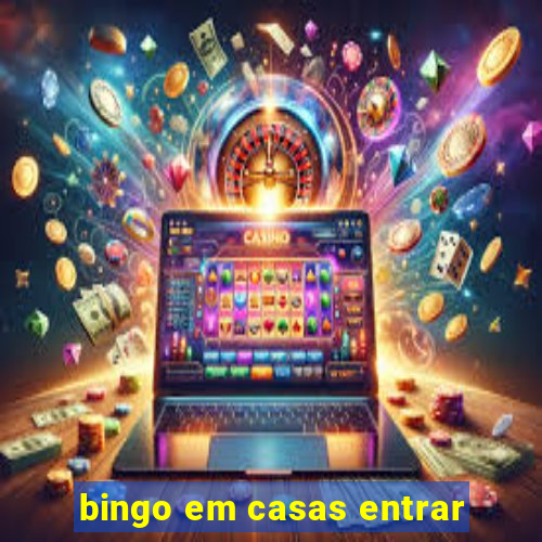 bingo em casas entrar