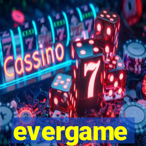 evergame