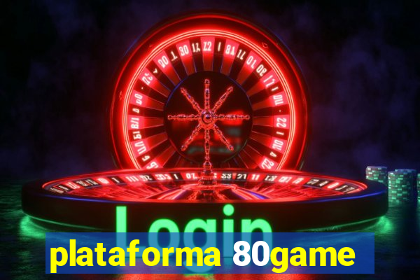 plataforma 80game