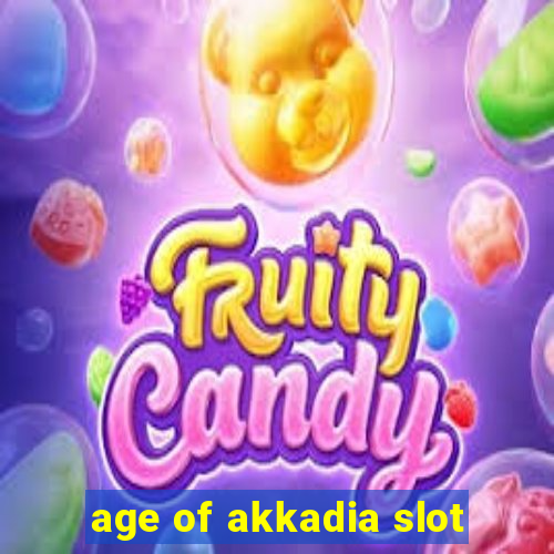 age of akkadia slot