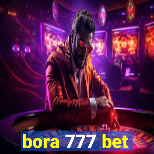 bora 777 bet