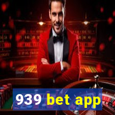 939 bet app