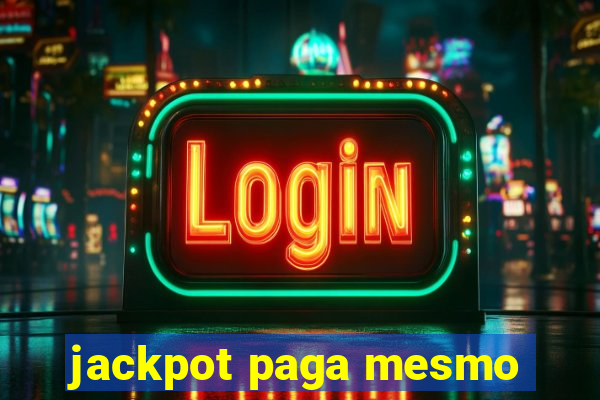 jackpot paga mesmo