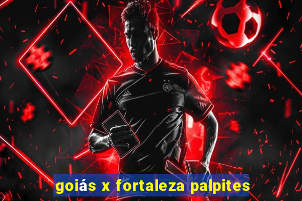 goiás x fortaleza palpites