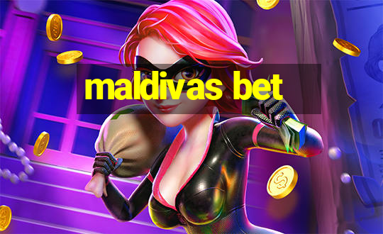 maldivas bet