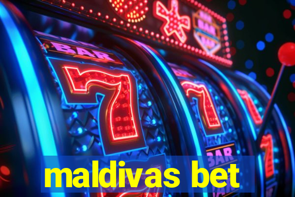 maldivas bet