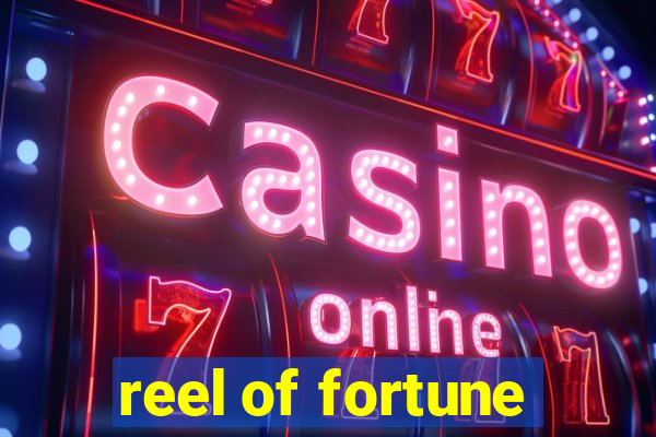 reel of fortune