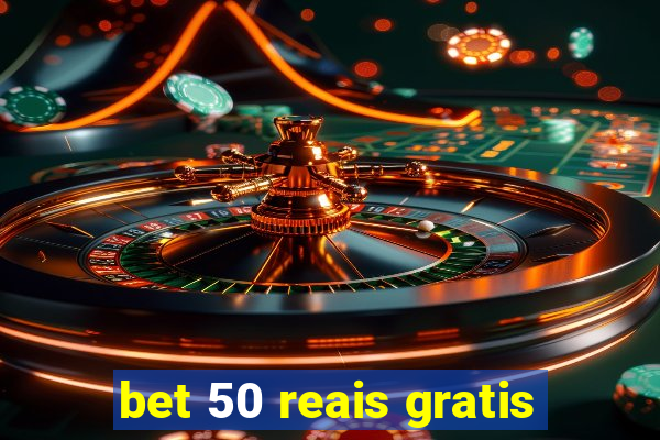 bet 50 reais gratis