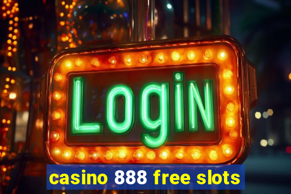 casino 888 free slots