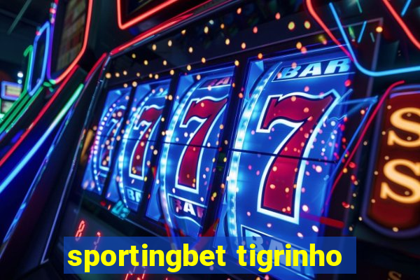 sportingbet tigrinho