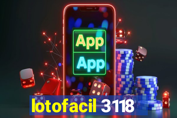 lotofacil 3118