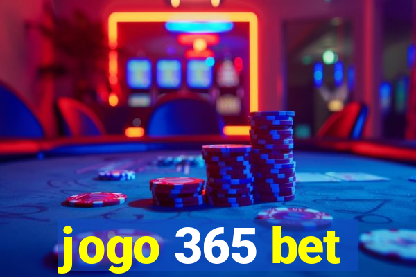 jogo 365 bet