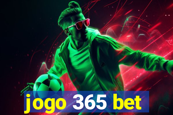 jogo 365 bet