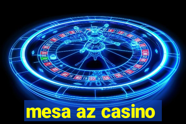 mesa az casino