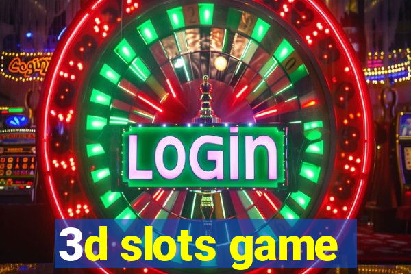 3d slots game