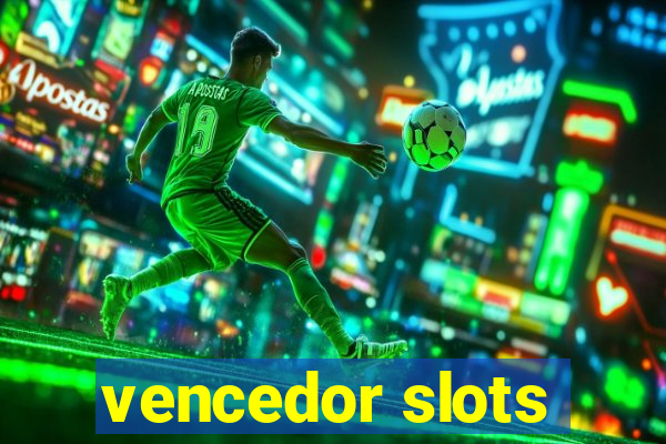 vencedor slots